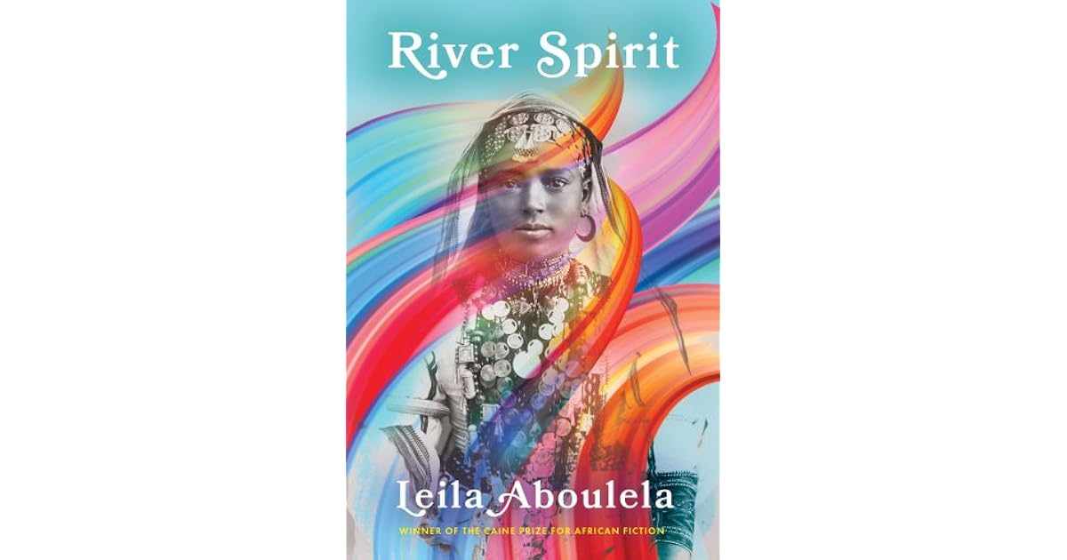 River Spirit by Leila Aboulela