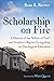 Scholarship on Fire: A History of the “Chair of Fire” and Southern Baptist Evangelism in Theological Education