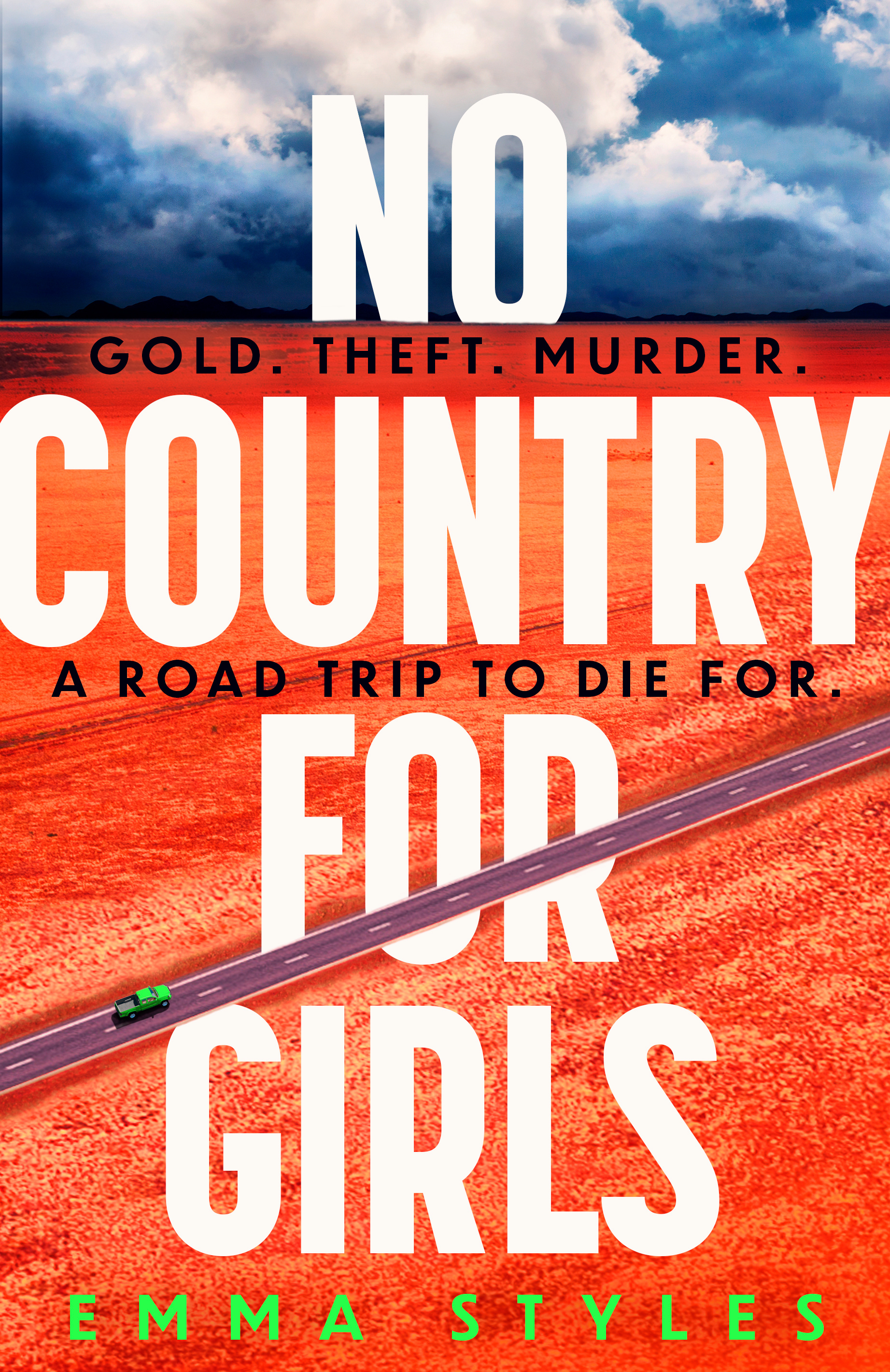 No Country for Girls: an outstanding outback thriller and winner of the Wilbur Smith Adventure Writing Prize