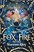 Fox Fire: Part One