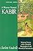 A Weaver Named Kabir: Selec...