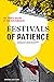 Festivals of Patience: The ...