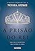A Prisão do Rei by Victoria Aveyard