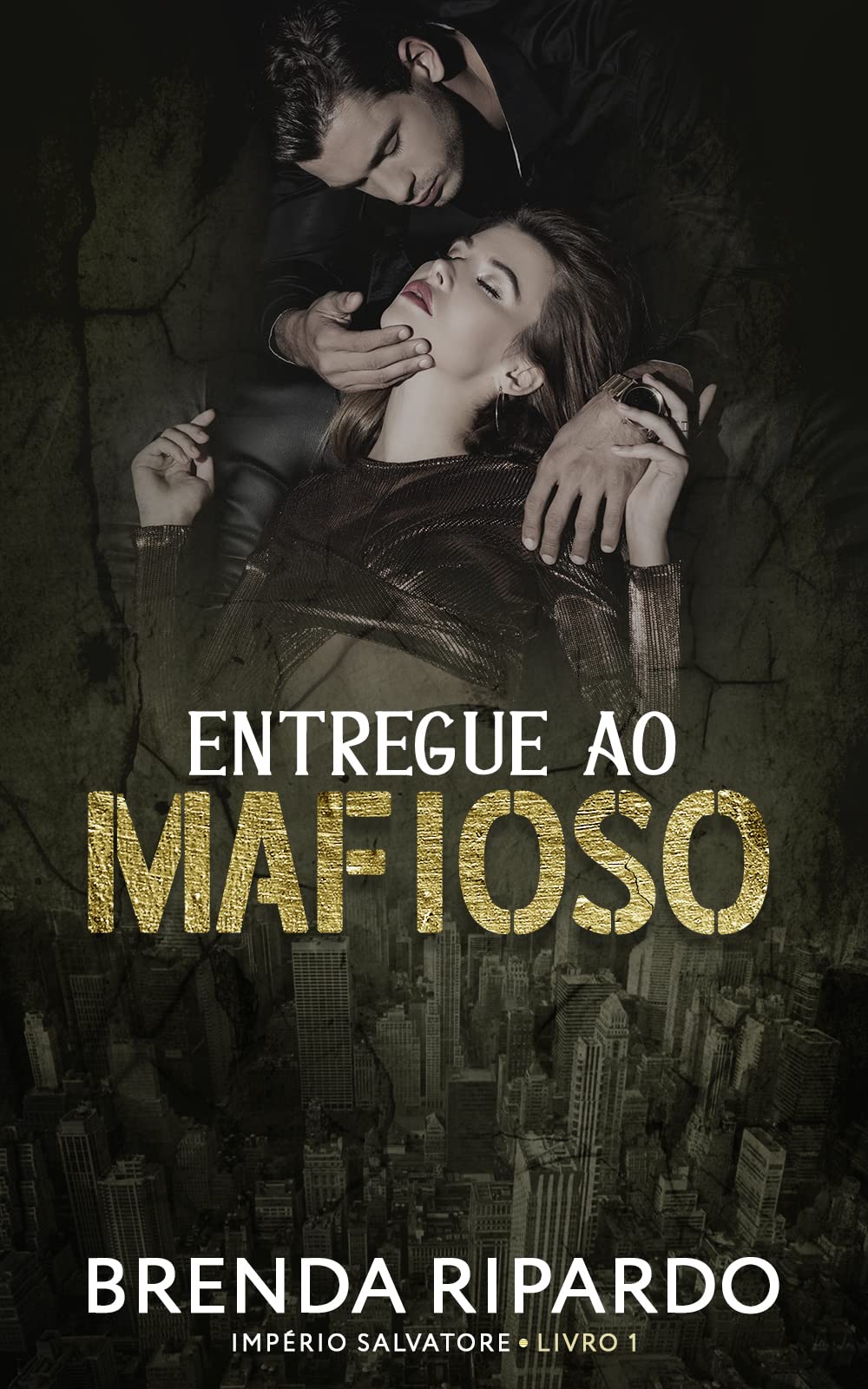 Entregue ao Mafioso (Império Salvatore, #1)