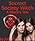 Secret Society Witch : A Wi...