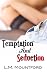 Temptation and Seduction