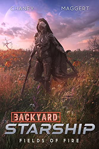 Fields of Fire (Backyard Starship, #9)