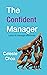 The Confident Manager: Lear...