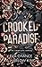 Crooked Paradise: The Complete Series