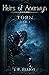 Torn (Heirs of Anarwyn, Book 1)