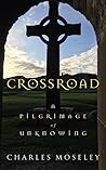 Crossroad: A Pilg...