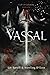 Vassal by Sterling D'Este