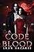 Code Blood by Lena Nazarei