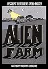 Alien Farm by Carolyn Watson-Dubisch Alien Farm by Carolyn Watson-Dubisch