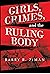 Girls, Crimes and the Ruling Body