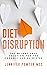 Diet Disruption by Jennifer Powter MSc