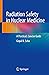 Radiation Safety in Nuclear Medicine: A Practical, Concise Guide