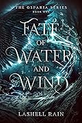 Fate of Water and Wind