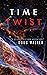 Time Twist (Gaia Twist Seri...