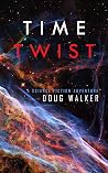 Time Twist (Gaia Twist Series Book 2) Time Twist (Gaia Twist Series Book 2)