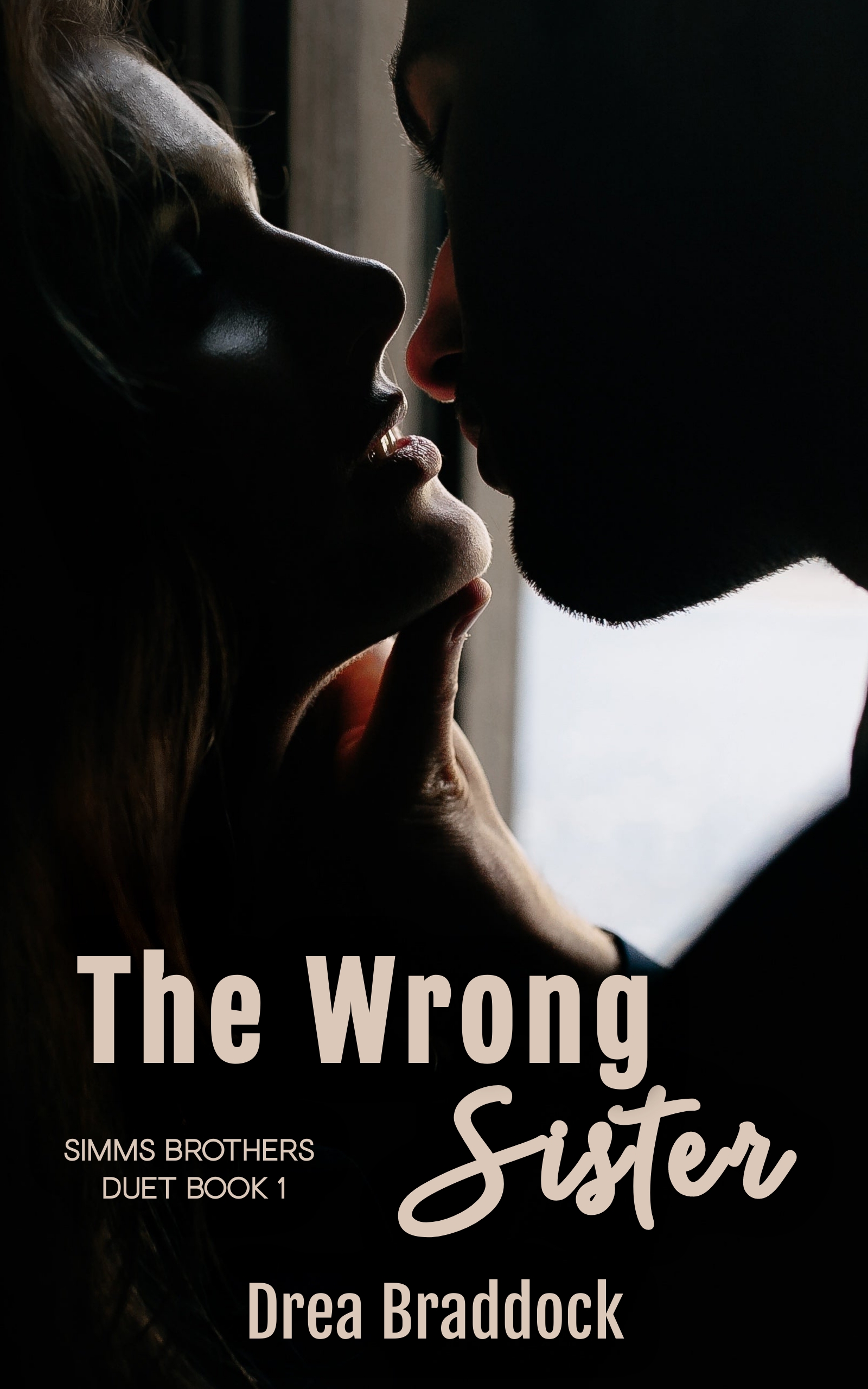 The Wrong Sister (Simms Brothers Duet Book 1)