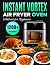 Instant Vortex Air Fryer Ov...