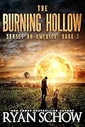 The Burning Hollow (Sunset on America #1)