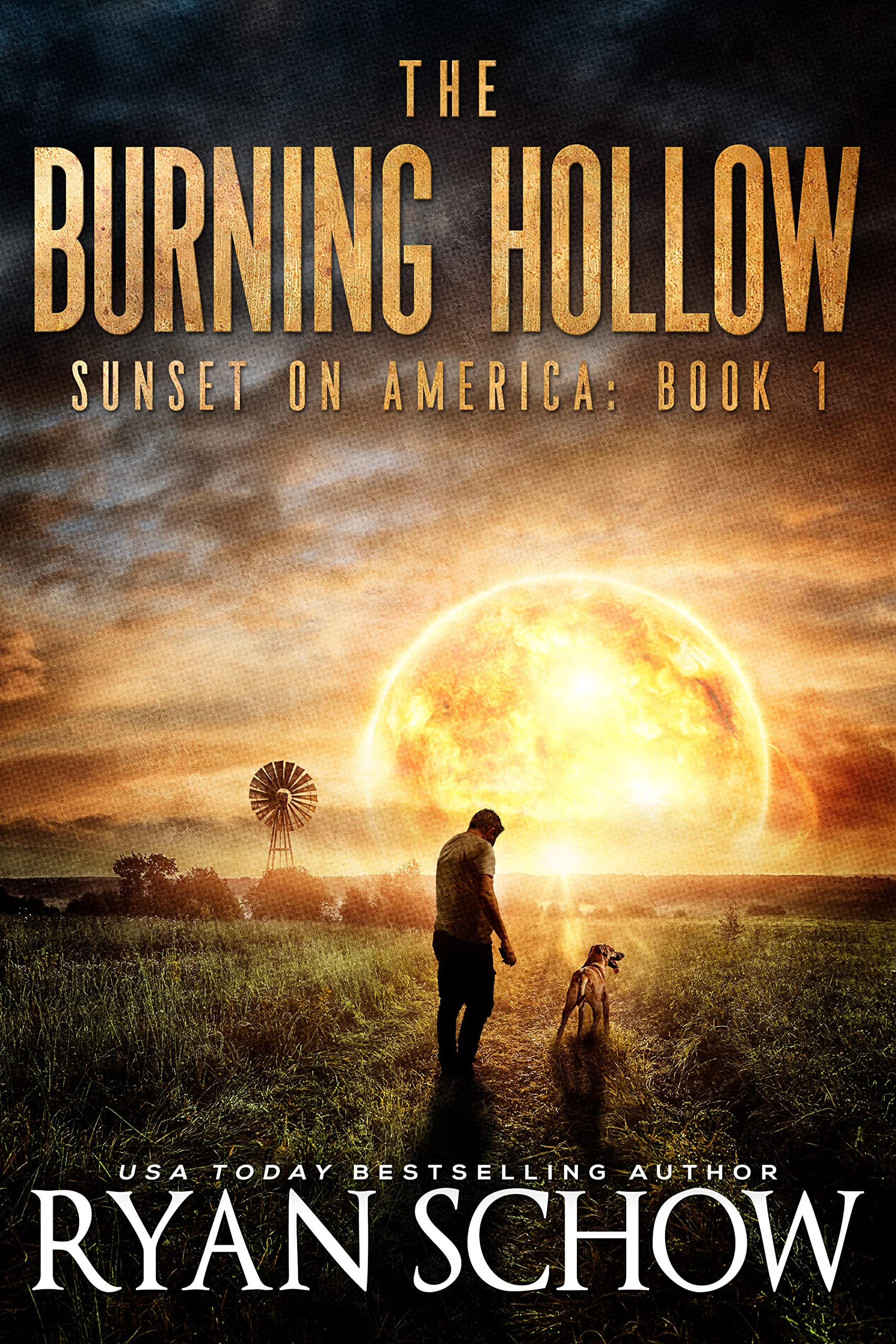 The Burning Hollow (Sunset on America #1)