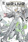 We Live, Vol. 2: ...