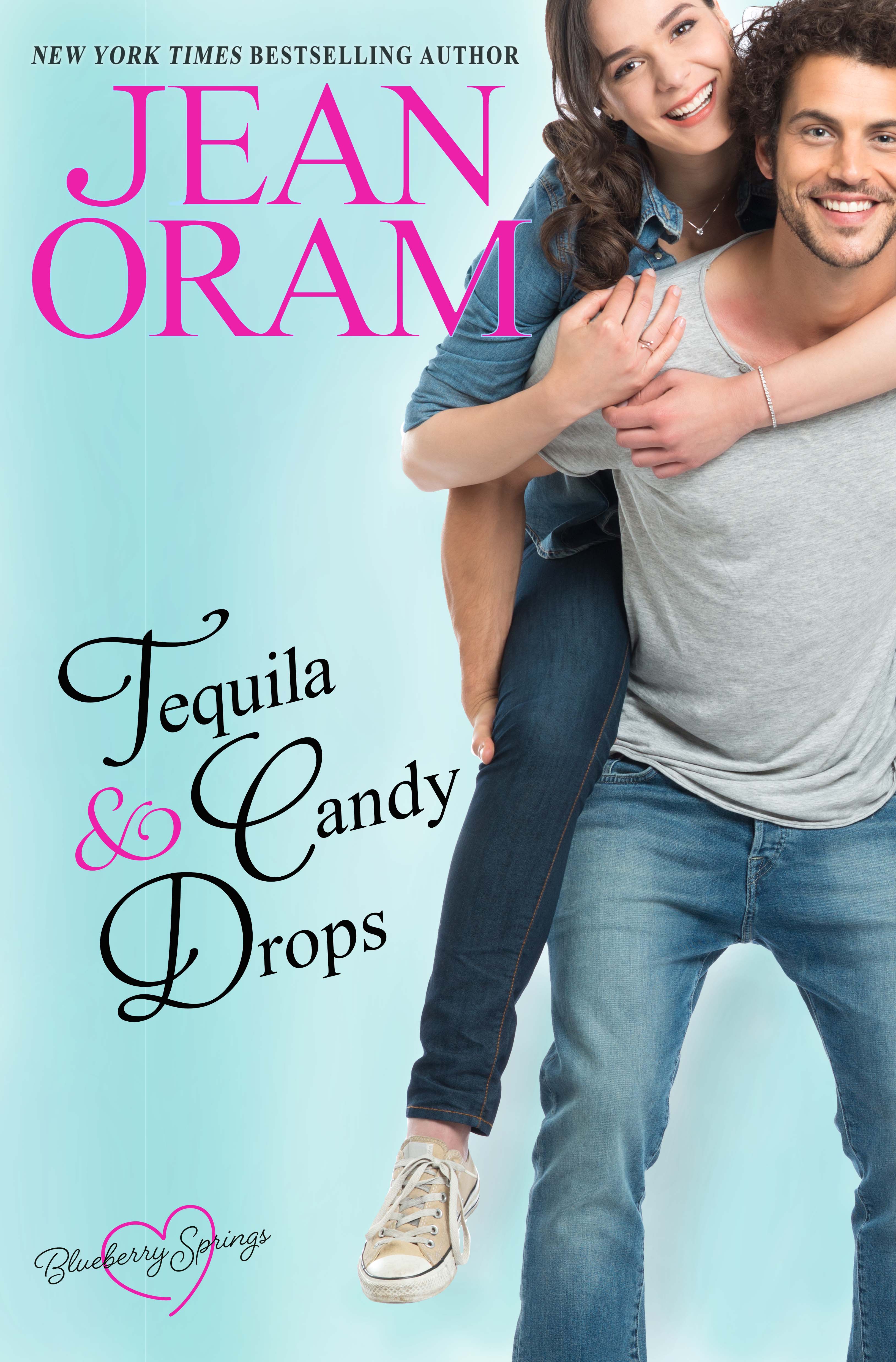 Tequila and Candy Drops (Blueberry Springs, #6)