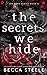 The Secrets We Hide