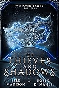 Of Thieves and Shadows (Twisted Pages, #4)