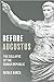Before Augustus: The Collap...