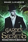 Garden of Secrets (Misselthwaite College #1)