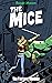 The Mice: The Factory Menace