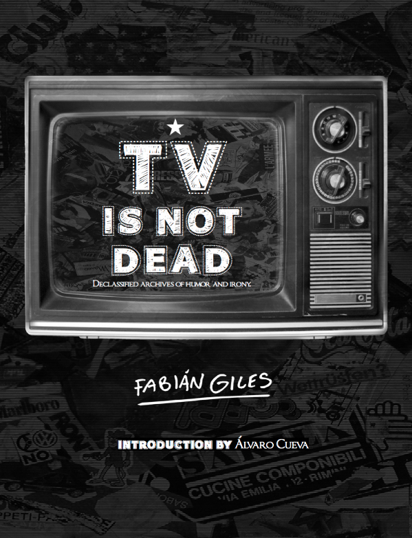 TV IS NOT DEAD.  Declassified archives of humor and irony.