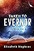 Taken to Evernor (Xiveri Mates, #8)