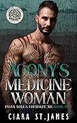 Agony&#x27;s Medicine Woman (Pagan Souls of Cherokee MC, #1) 