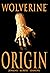 Wolverine: Origin Deluxe Edition (Wolverine: Origin (2001-2002))