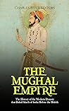 The Mughal Empire...