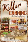 Killer Canning: A Deadline Cozy Mystery Book 14