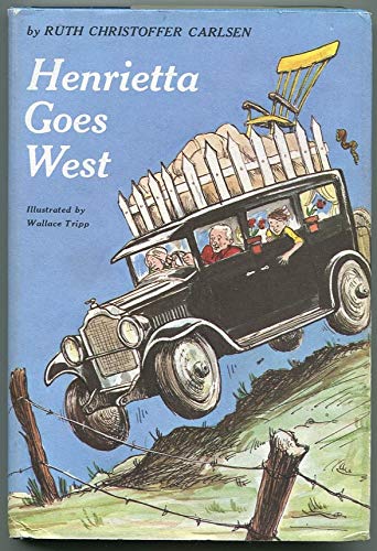 Henrietta Goes West: The Adventures of an Amazing Car