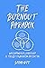 The Burnout Paradox: Why Em...