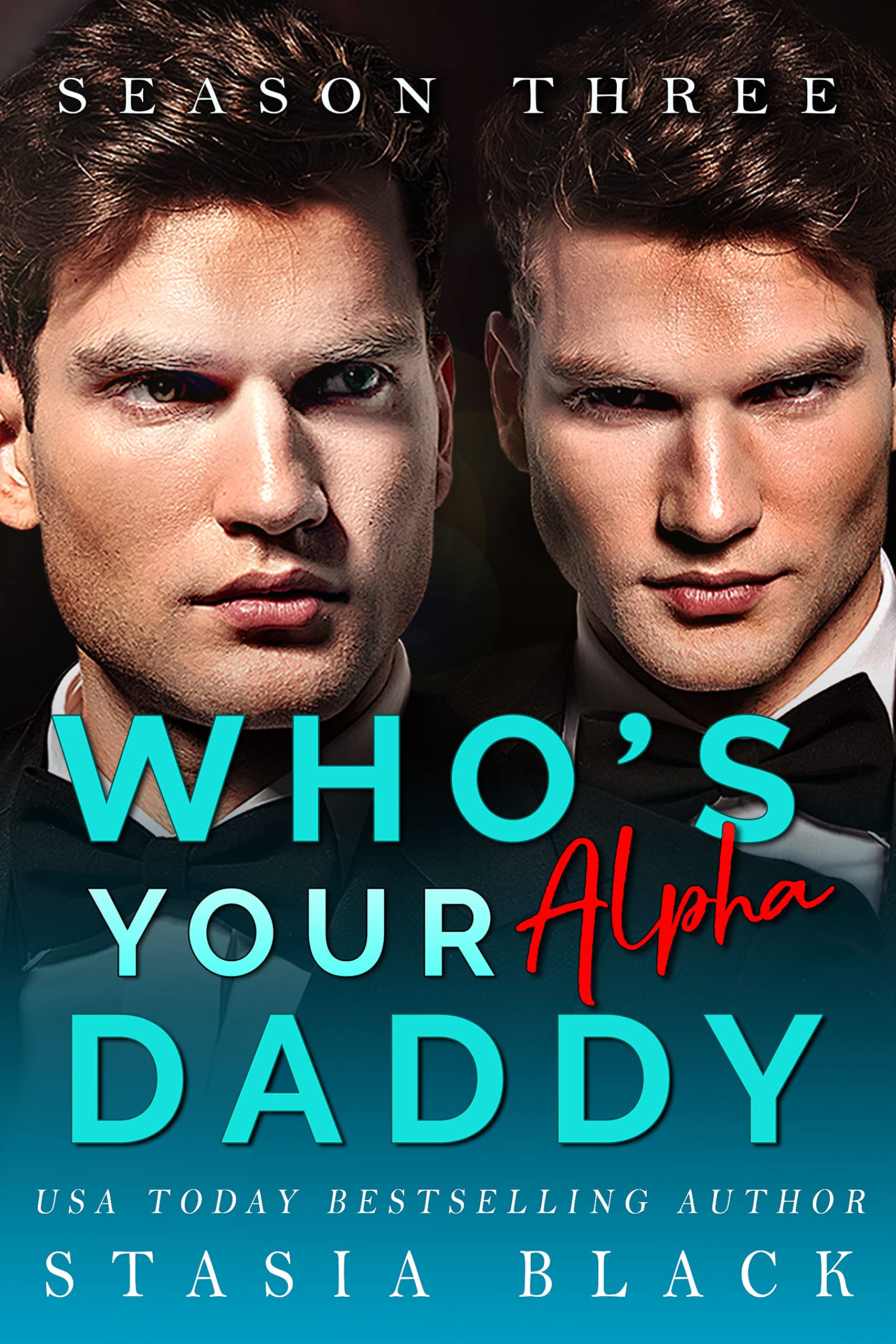 Who's Your Alpha Daddy (Who's Your Daddy #3)