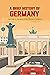 A Brief History of Germany:...