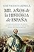 Mil años de la Historia de España (Spanish Edition)