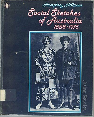 Social sketches of Australia, 1888-1975 (Paperback)