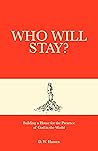Who Will Stay?: B...