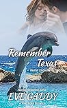 Remember Texas (The Redfish Chronicles #5) Remember Texas (The Redfish Chronicles #5)