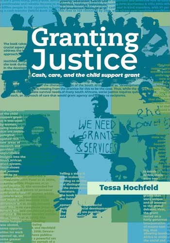 Granting Justice: Cash, Care And The Child Support Grant